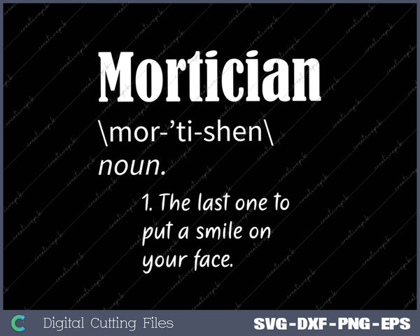 Mortician Word Definition Quote for Embalmers