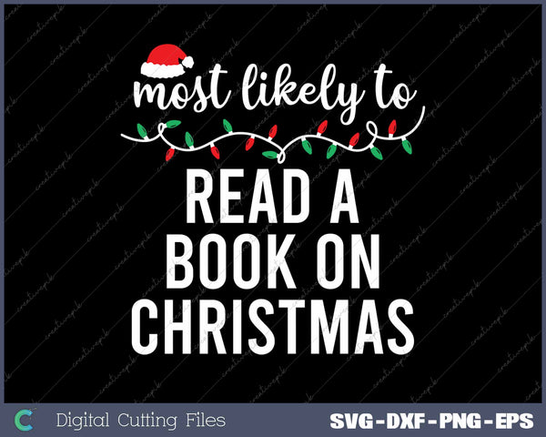 Most Likely Read A Book On Christmas Funny Christmas Matching