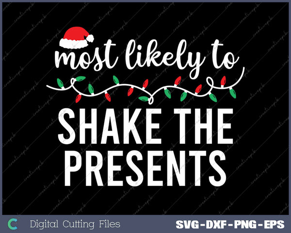 Most Likely To Shake The Presents Funny Christmas Matching Family