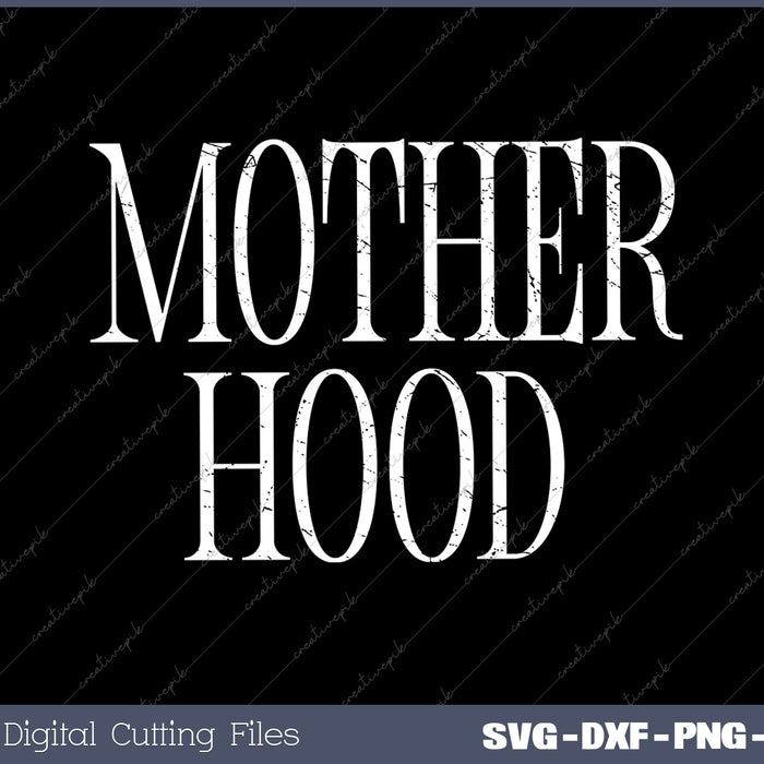 Mother Hood Trendy Mama SVG PNG Cutting Printable Files