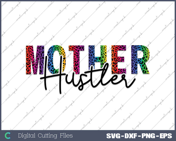 Mother Hustler