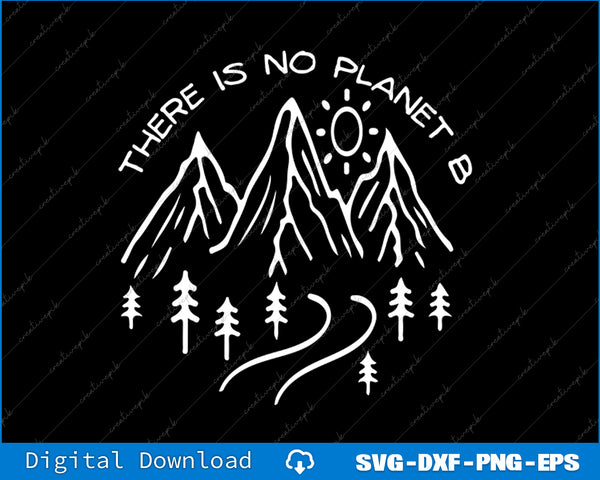 Mountain design with 'There is no planet B' text on a black background