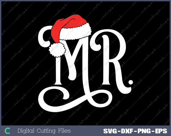 Mr Couples Christmas Santa Claus Hat Mr And Mrs SVG PNG Cutting Printable Files