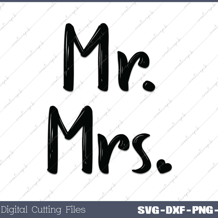 Mr And Mrs SVG PNG Cutting Printable Files