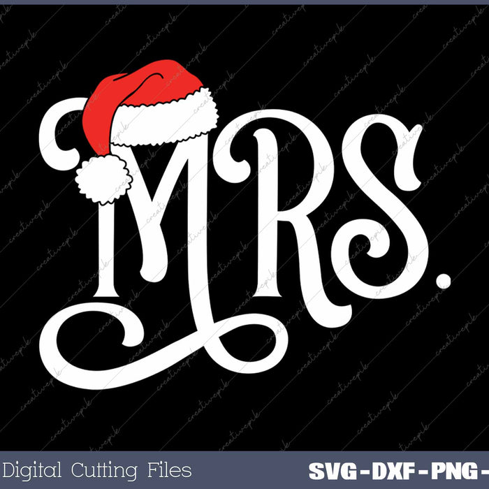 Mrs Couples Christmas Santa Claus Hat Mr And Mrs SVG PNG Cutting Printable Files