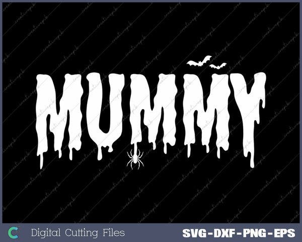 Mummy Halloween Mom Spooky Halloween Mother SVG PNG Cutting Printable Files