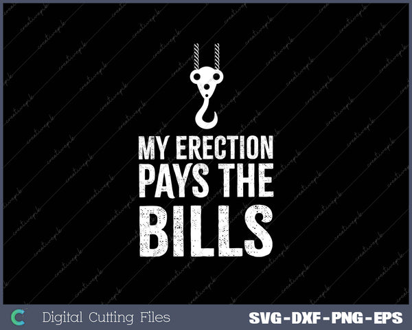 My Erection Pays The Bills 