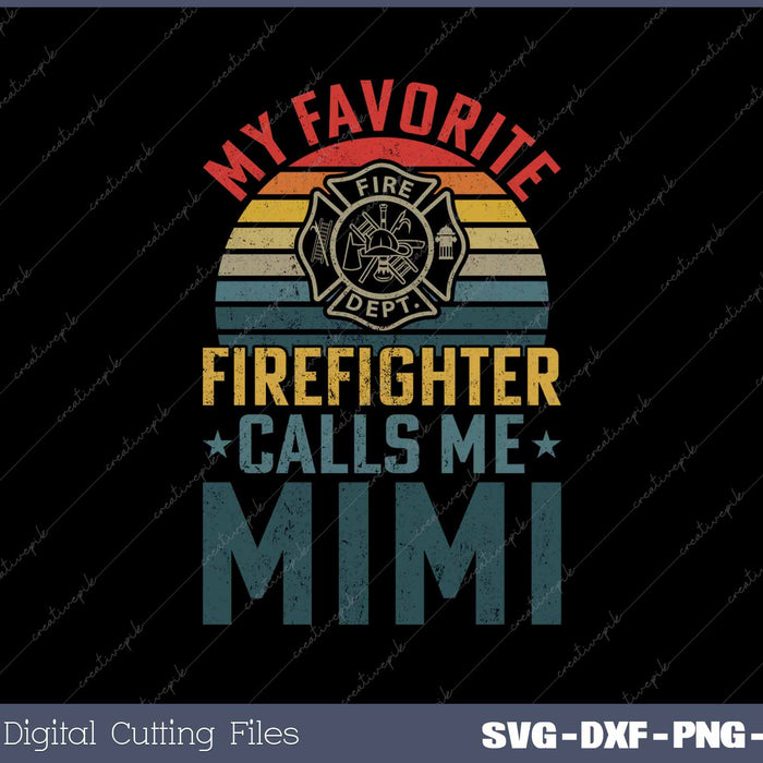 My Favorite Firefighter Calls Me Mimi Retro Vintage