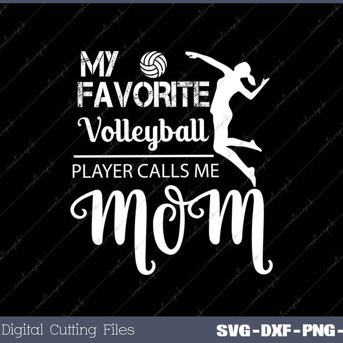 My Favorite Volleyball Player Calls Me Mom Mother's Day