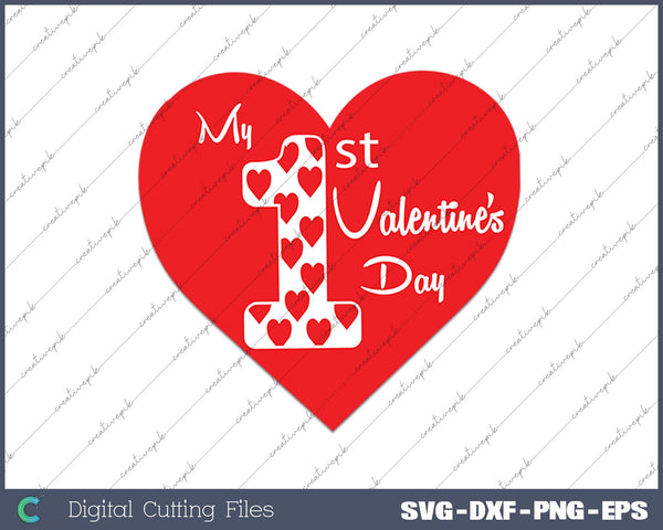 My First Valentines day SVG PNG Cutting Printable Files