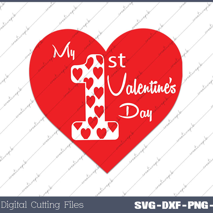 My First Valentines day SVG PNG Cutting Printable Files