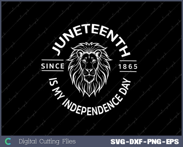 My Independence Day, Rasta lion Juneteenth SVG PNG Cutting Printable Files