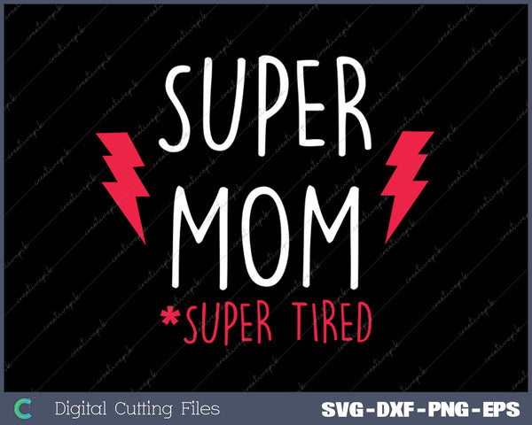 My Nickname is Mom But Real Name is Mom Mom Mom SVG PNG Cutting Printable Files