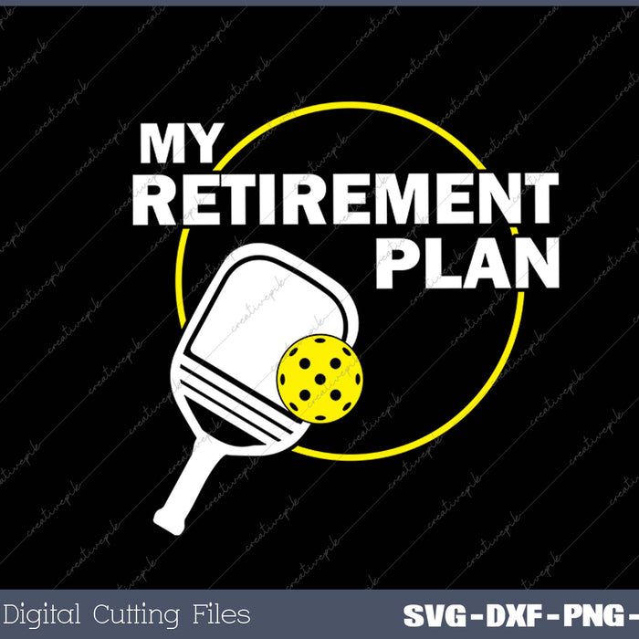 My Retirement Plan Funny Pickleball Slogan Gift