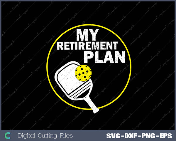 My Retirement Plan Pickleball Funny Pickle Ball Men Women