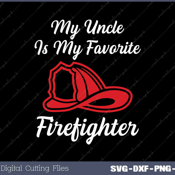 My Uncle Is My Favorite Firefighter