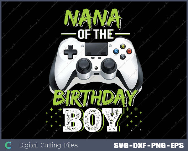 Nana of the Birthday Boy Matching Video Game Birthday Gift 