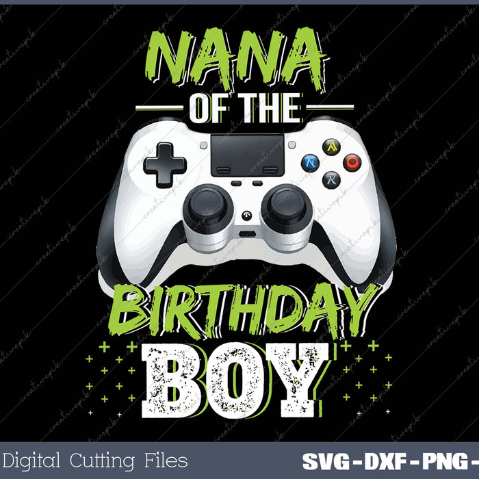 Nana of the Birthday Boy Matching Video Game Birthday Gift 