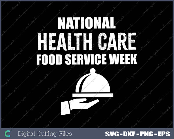 National Health Care Food Service Week