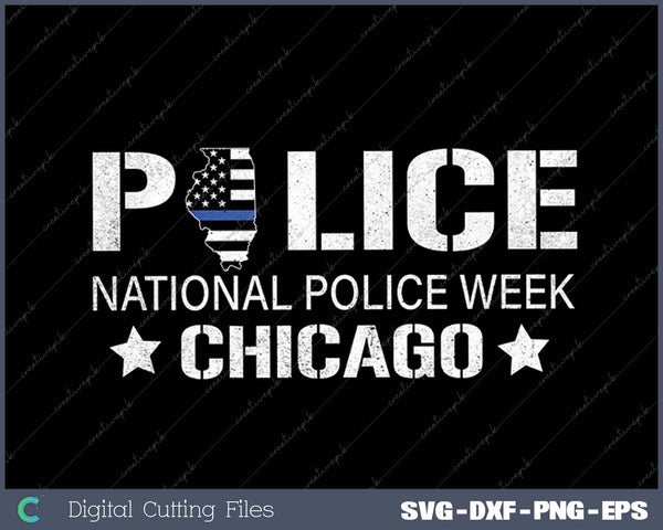 National Police Week Chicago SVG PNG Cutting Printable Files