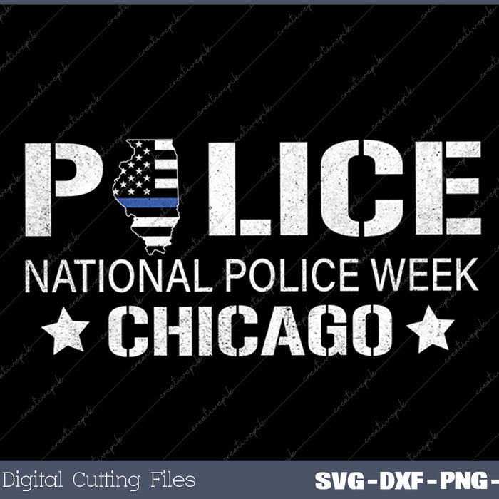 National Police Week Chicago SVG PNG Cutting Printable Files