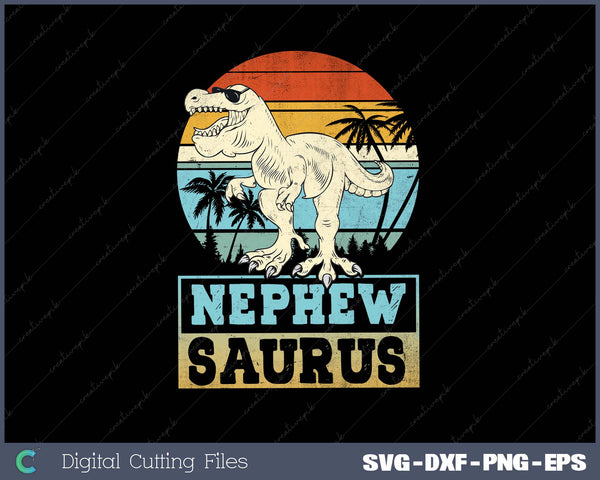 Nephewsaurus T Rex Nephew Saurus Family Dinosaur SVG Cut files