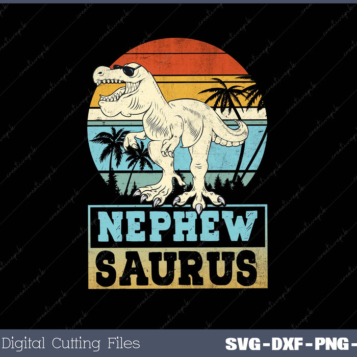 Nephewsaurus T Rex Nephew Saurus Family Dinosaur SVG Cut files