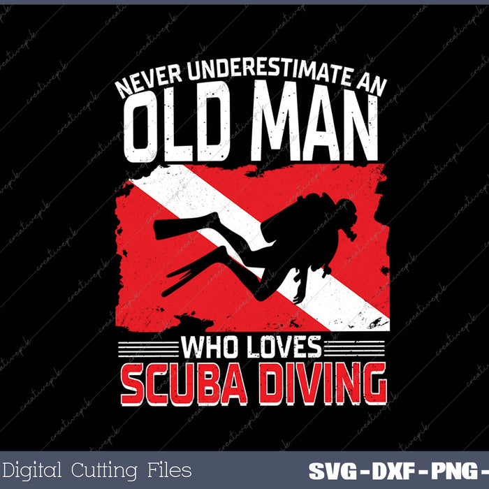 Never Underestimate An Old Man Diver 