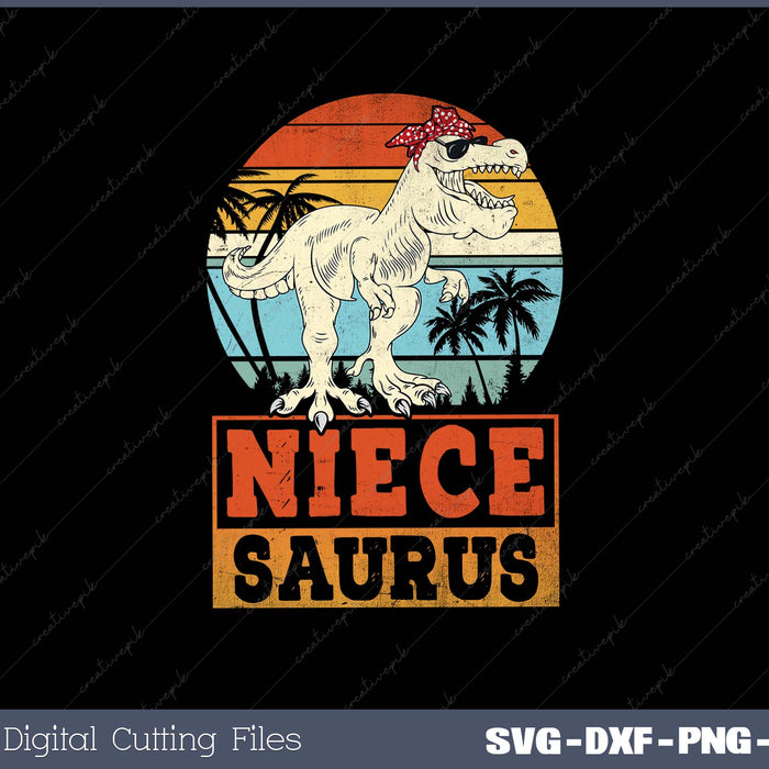 Niecesaurus T Rex Dino Niece Saurus Family Dinosaur PNG SVG Cut files