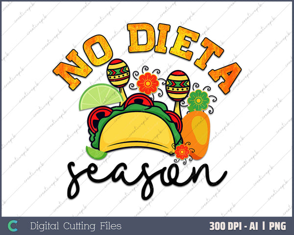 No Dieta Season Cinco De Mayo Mexican Taco