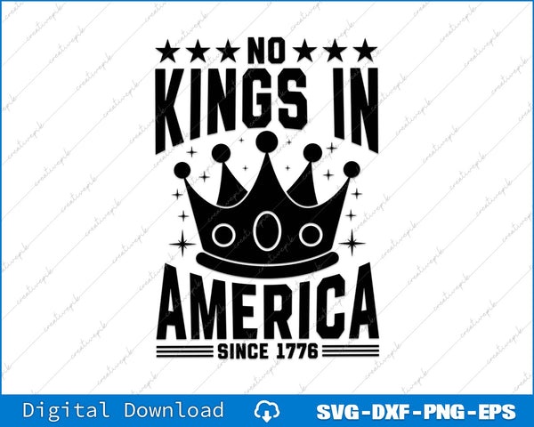 No Kings In America 4th Of July Independence Day SVG PNG Cutting File