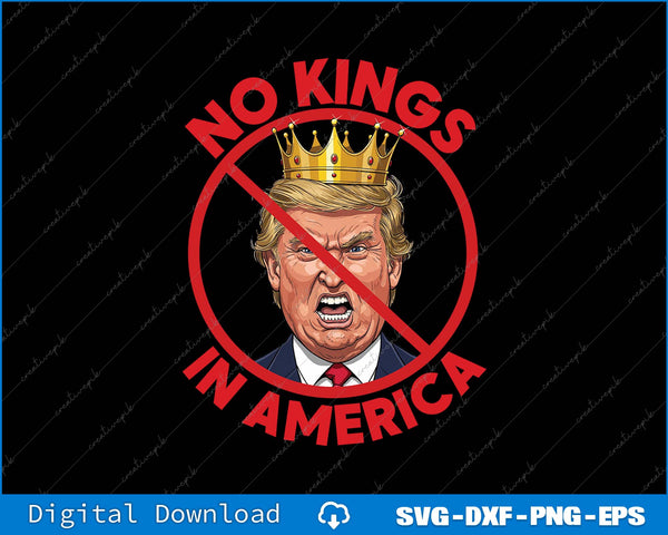 No Kings in America Anti Trump Protest Ai PNG Printable File