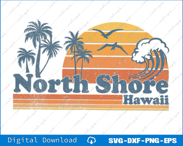 North Shore Oahu Hawaii Vintage Beach Surfing Retro SVG PNG Printable Files
