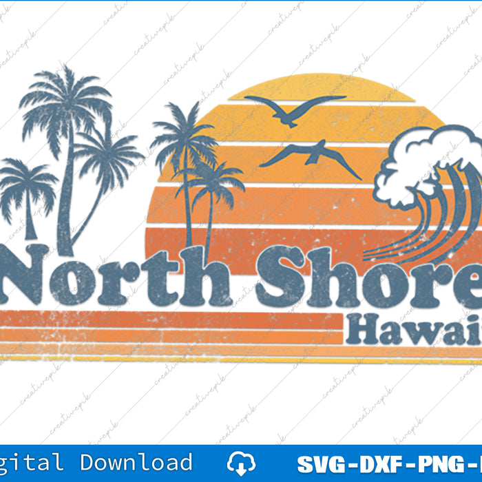 North Shore Oahu Hawaii Vintage Beach Surfing Retro SVG PNG Printable Files