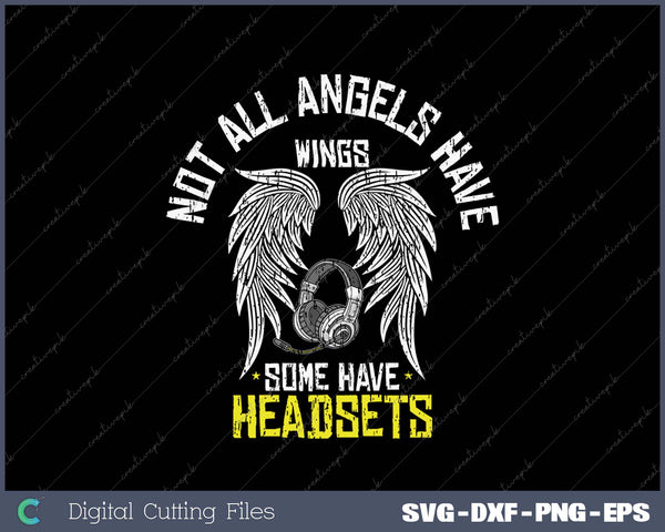 Not All Angels Have Wings Dispatch er Cool 911 SVG Printable Files