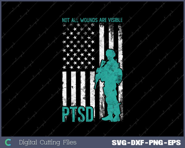 Not All Wounds Are Visible PTSD Awareness USA Flag