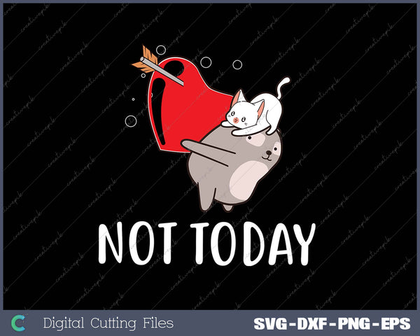 Not Today Crazy Cat Graphic SVG PNG Cutting Printable Files