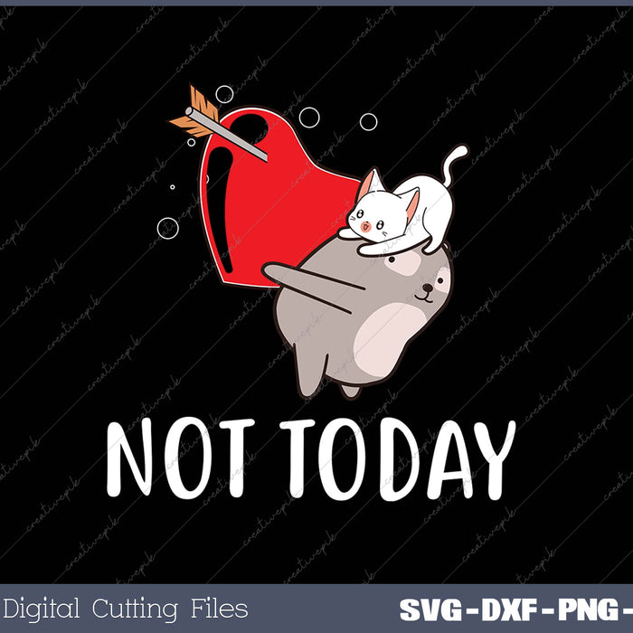 Not Today Crazy Cat Graphic SVG PNG Cutting Printable Files