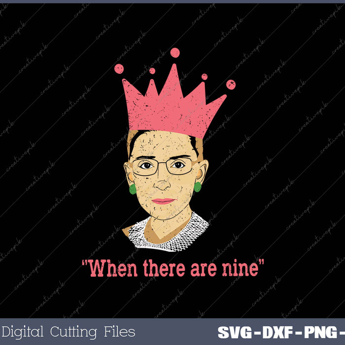 Notorious RBG Ruth Bader Ginsburg When There Are Nine 