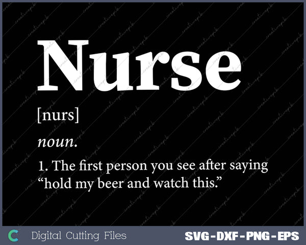 Nurse Definition Funny Hold My Beer