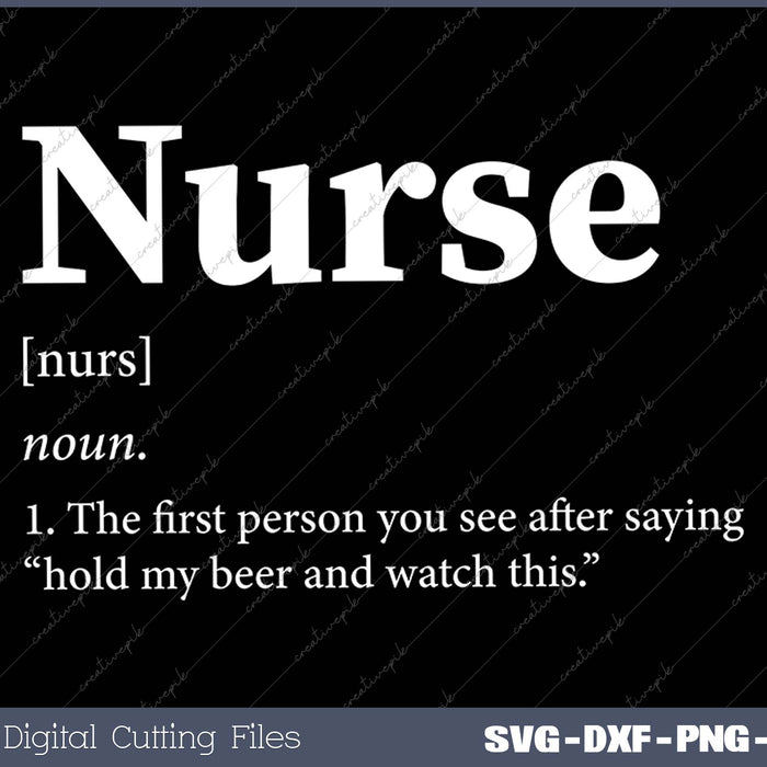 Nurse Definition Funny Hold My Beer