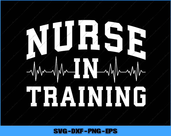 White text 'Nurse in Training' with a heartbeat line on a black background