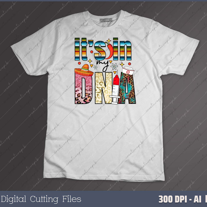 Nurse It's In My Dna AI PNG Sublimation File