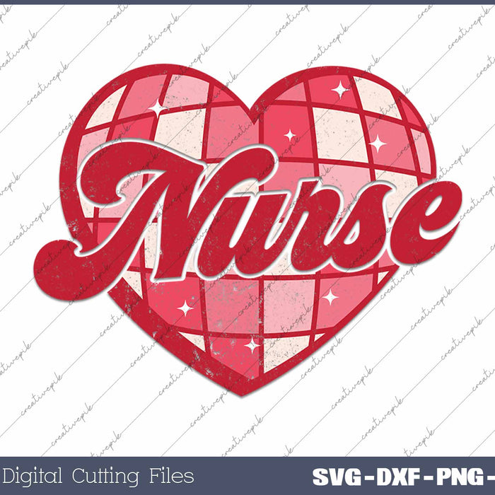 Nurse Retro Valentines Heart SVG PNG Cutting Printable Files