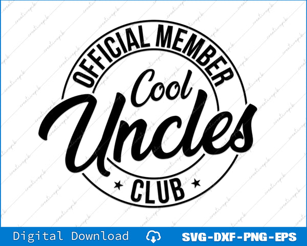 Official Member Cool Uncle Club Uncle SVG PNG Cutting Printable File