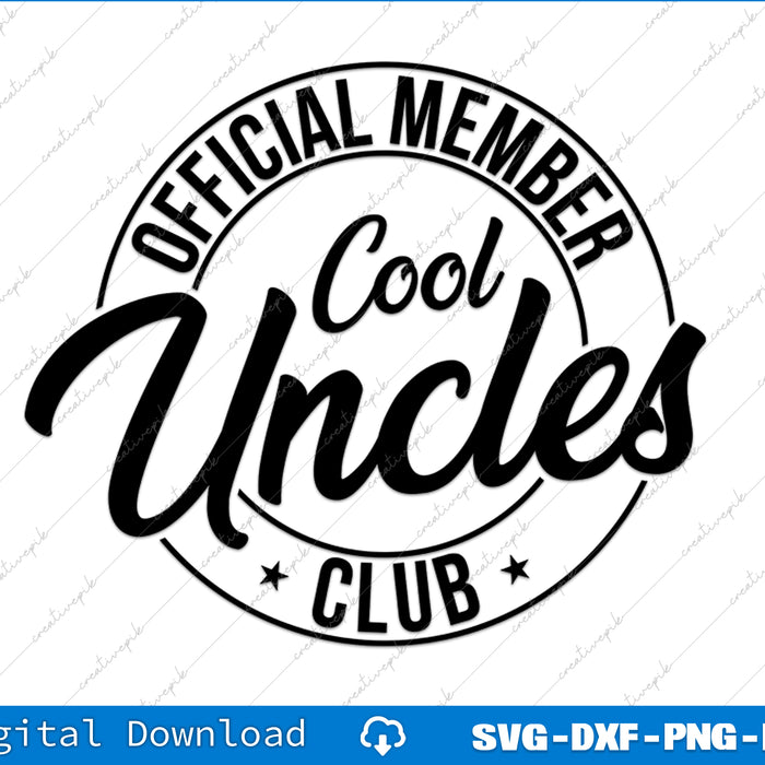 Official Member Cool Uncle Club Uncle SVG PNG Cutting Printable File