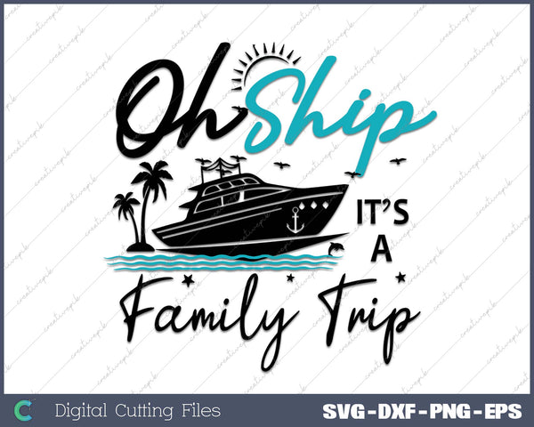 Oh Ship Its A Family Cruise Family Cruise