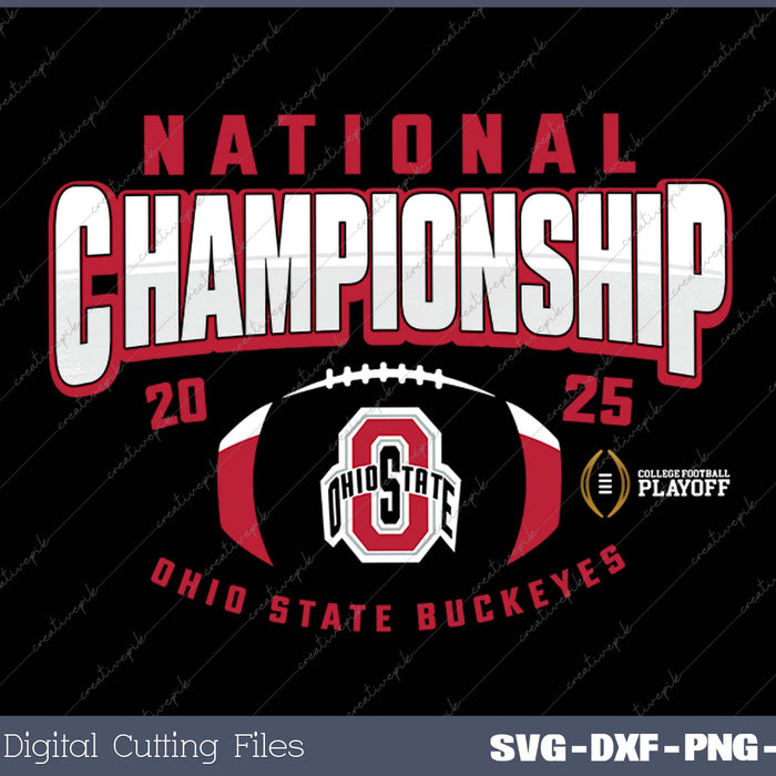 Ohio State Buckeyes National Championship 2025 Football Long Sleeve SVG PNG Cutting Printable Files