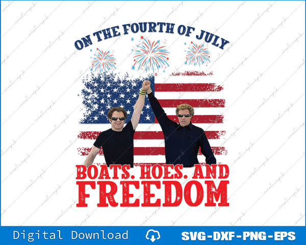 On The Fourth Of July Boats and Hoes SVG PNG Printable File