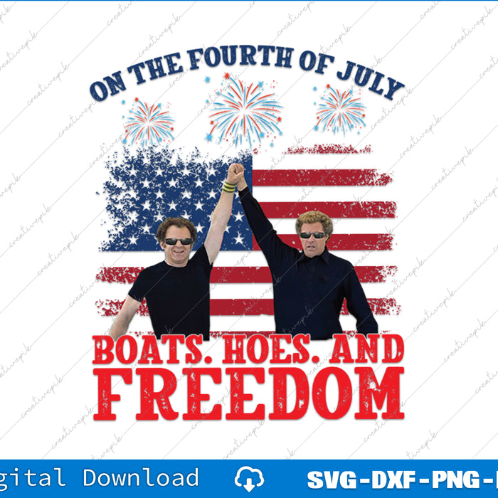 On The Fourth Of July Boats and Hoes SVG PNG Printable File